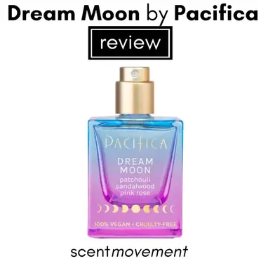 Review Dream Moon by Pacifica Scent Movement