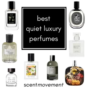 Best Quiet Luxury Perfumes