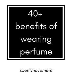 List of Perfume benefits